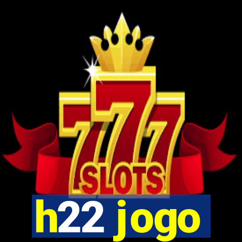 h22 jogo